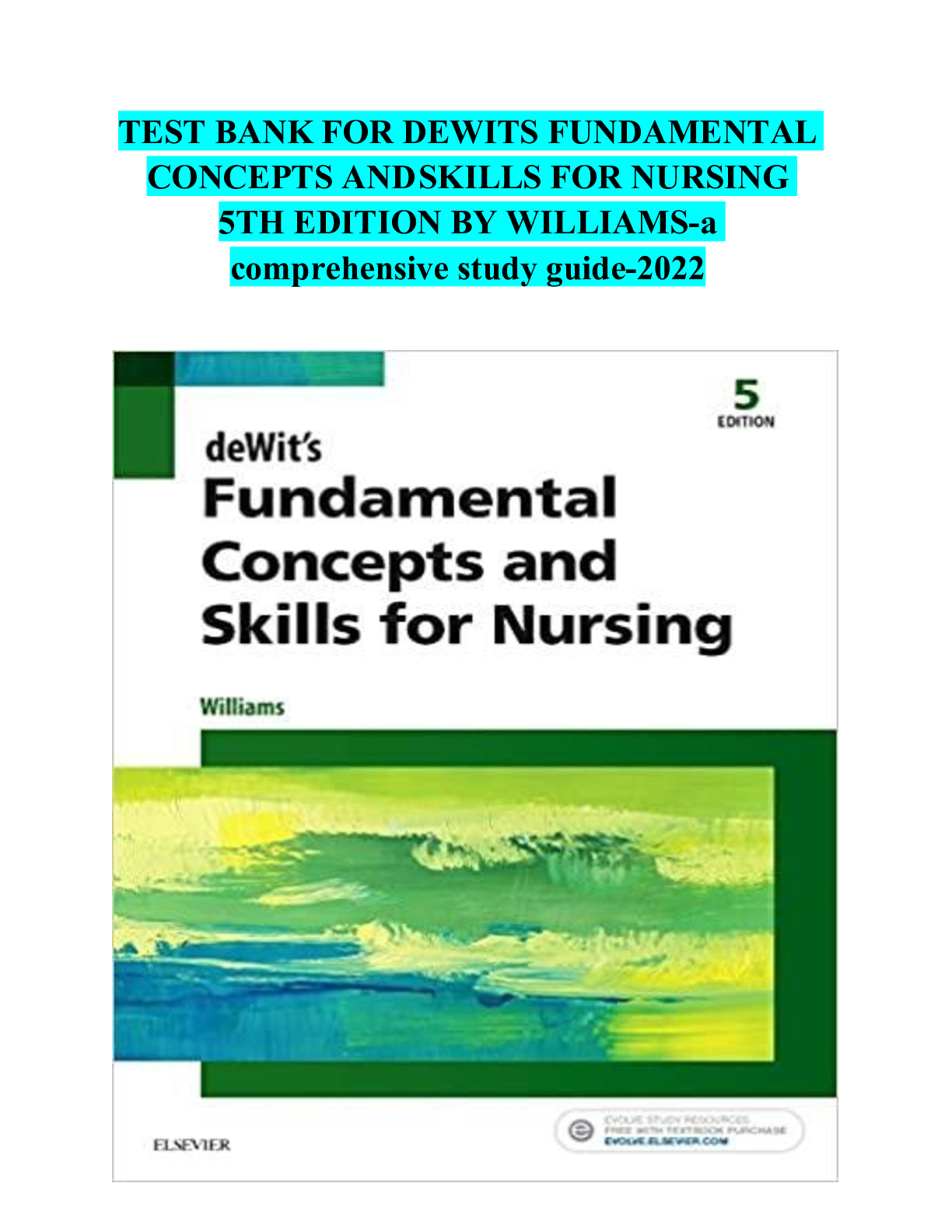 Preview of TEST BANK FOR DEWITS FUNDAMENTAL CONCEPTS AND SKILLS FOR NURSING 5TH EDITION BY WILLIAMS-a